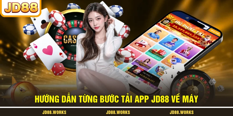 Hướng dẫn từng bước tải app JD88 về máy